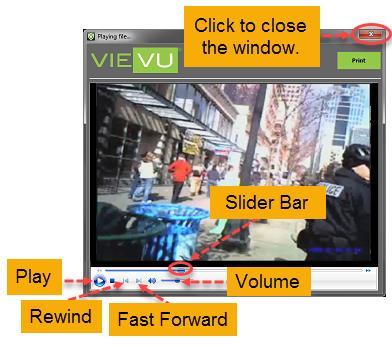 The video playback window is displayed. You can play the video, fast forward, or rewind the video. Use the slider bar to navigate to the desired portion of the video.