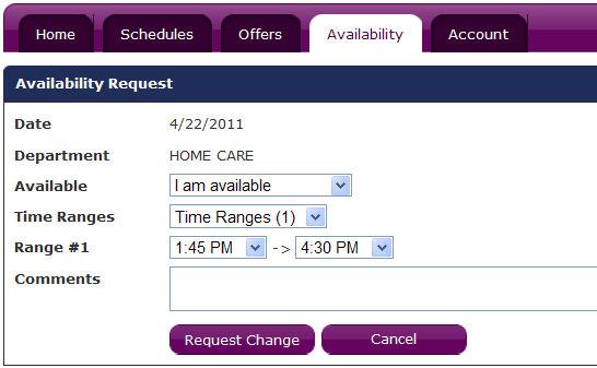 Request Change Options: Field Name Available Time Ranges Description The Available drop down box allows you to select I am available or I am not available.