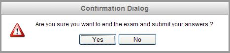 Step 6: End the exam When you have completed your exam, click End Exam on the right menu. Your answers are automatically submitted and no changes can be made.