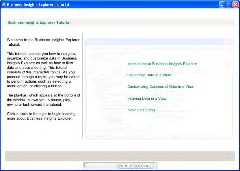 ...... Chapter 3 Getting Help While You Work Click Tutorials from the Desktop to select the Business