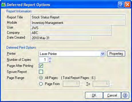 ...... Chapter 4 Learning Common Procedures 6 In the Deferred Report Options window, change the information at the Printer, Number of Copies, Collated, Purge After Printing, Secure Report, and Page