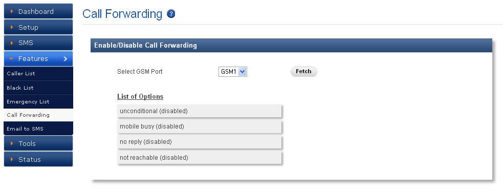 Figure 39: Call Forwarding Users have to fetch enable /disable call forwarding and choose the list of options. 6.