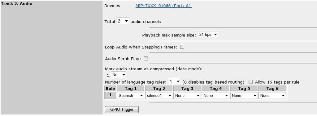 Configuring audio tracks If you select zero (0) rules, then track tagging is disabled for this Player; and audio tracks in the clip will play out in the order in which they were recorded, or stacked