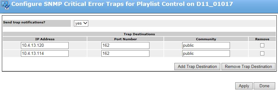 Configuring SNMP critical error traps for Playlist Control Related information Enabling and configuring global Traffic and Billing Settings on page 310 Configuring SNMP critical error traps for