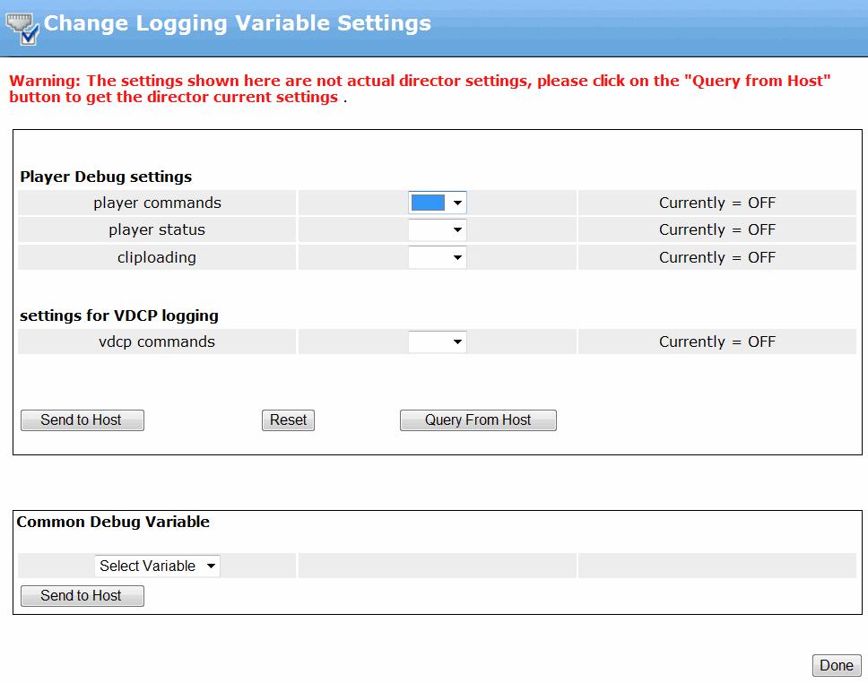 Changing logging variable settings Figure 10-12: Change Logging Variable Settings 3. Click Query From Host to query the logging settings from the host.