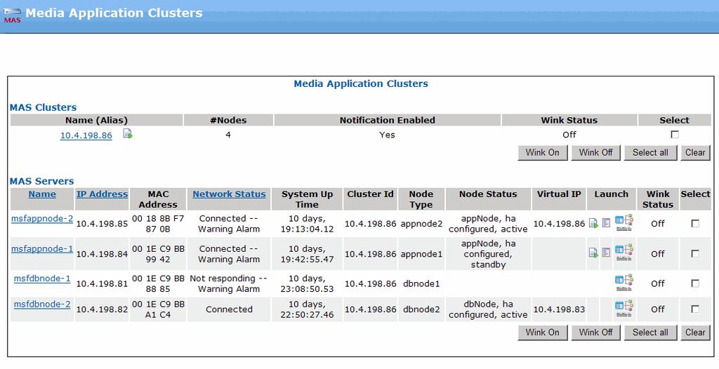 Viewing all MAS clusters and servers in a system Figure 14-1: Viewing MAS Clusters Properties for all MAS clusters and servers In the MAS Clusters section of the page, you can view details for all