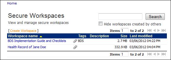 Viewing Secure Workspaces 1. From the Home page, click the secure workspaces icon or the Secure Workspace link. The Secure Workspaces window (Figure 58) appears.