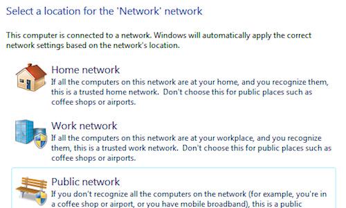 On Windows!When you first connect to any given network on Windows, you ll be asked whether you re connecting to a network at your home, work, or if it s public.