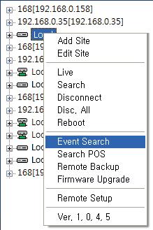 1.5 CMS FUNCTIONS 1.5.1 EVENT SEARCH When you right click on a site in the site list, a quick access menu will appear. Select EVENT SEARCH to run Event Search.