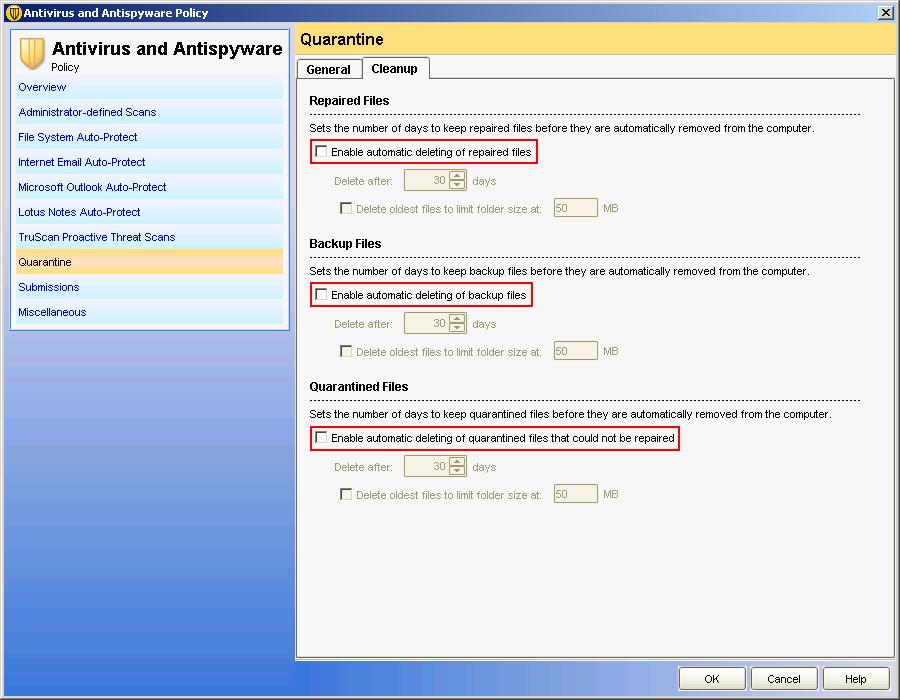 Quarantine settings in the "Cleanup" dialog box Menu Policies > Antivirus and Antispyware Policy > Quarantine > "Cleanup" tab "Enable automatic deleting of repaired files" check box: Cleared "Enable