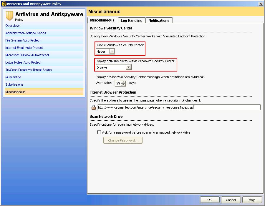 2.5.7 Miscellaneous settings Settings in the "Miscellaneous" tab Menu Policies > Antivirus and Antispyware Policy > Miscellaneous > "Miscellaneous" tab Selection in "Disable Windows