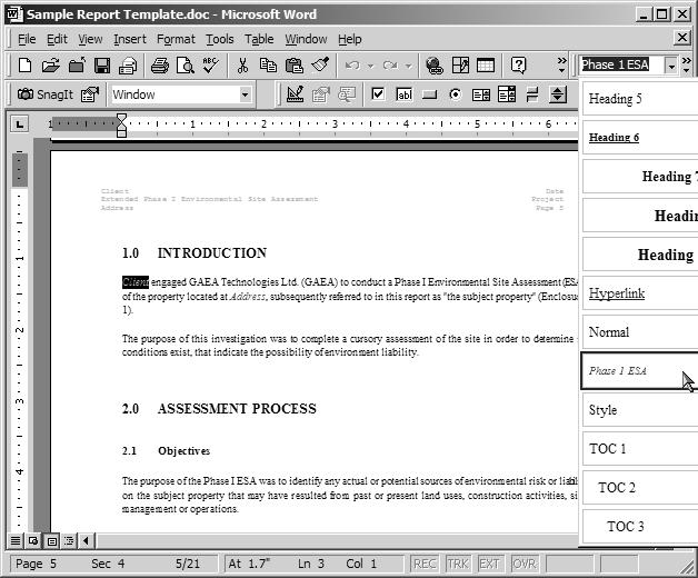 Example: Edit Report Template To assign the Phase I ESA style to a keyword or keywords, select the keyword and then select the style from the Style combo on the toolbar in Word.