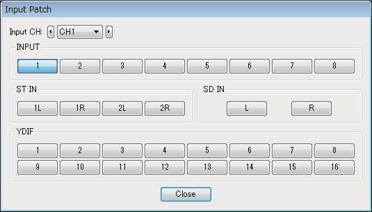 To open the Input Patch dialog box, click a port select button in the MAIN screen.