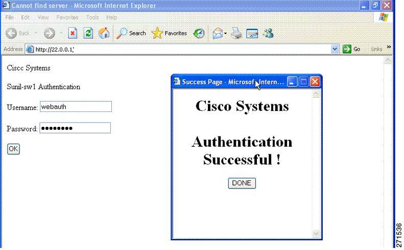 Local Web Authentication Banner The default banner Cisco Systems and Switch host-name Authentication appear on the Login Page. Cisco Systems appears on the authentication result pop-up page.