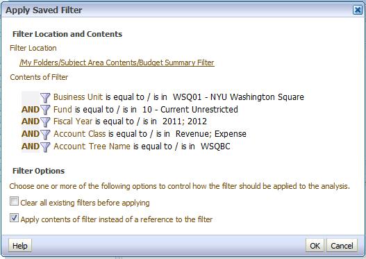 In the Save As window, ensure that the filter location defaulted to My Folders/Subject Area Contents/FMS NYU- Budget Summary. 5. Name the filter Budget Summary Filter. Click OK. 6.