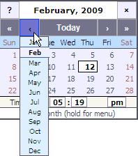 Select the previous month Click the left arrow button to view the previous month s calendar. You can also click and hold on this button to view the list of months, as shown in the sample screen below.