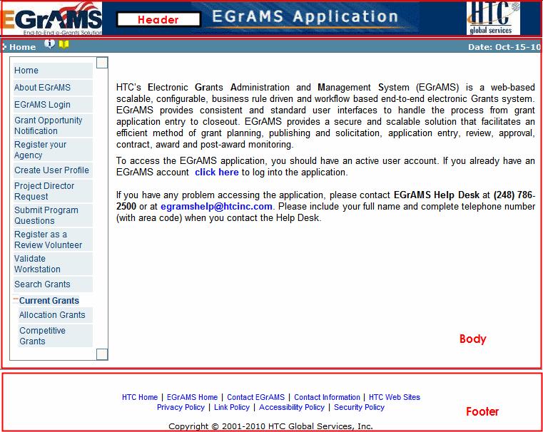 Understanding the EGrAMS User Interface To be able to use EGrAMS effectively, it is essential to have an understanding of the application interface and know-how of the User Interface (UI) features