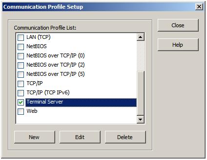 Go to Tools > Communication Profiles and select only the Terminal Server profile. Click Close. 4.