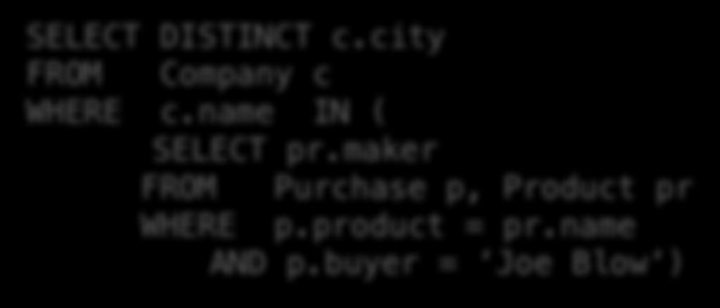 Purchase(id, product, buyer) SELECT DISTINCT c.