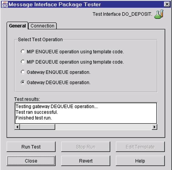 Testing the Gateway Figure 6 23 Dialog Box for Message Interface Package Tester 10. Leave Gateway DEQUEUE operation set. 11.