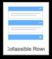 Collapsible Rows can collapse or expand with a nice animation effect.