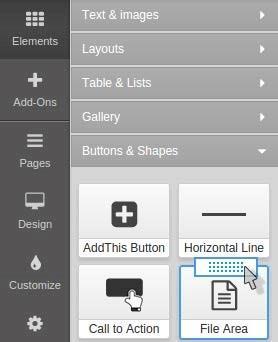 File Area File Areas allow you to add files to your site and define the appearance of your file links. TO ADD A FILE AREA: 1. Click Elements, and then expand Buttons & Shapes. 2.