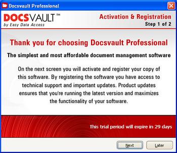 Getting Started Launching and Registering Docsvault Before learning about all of Docsvault's features in detail, you need to get introduced to the Docsvault user interface.