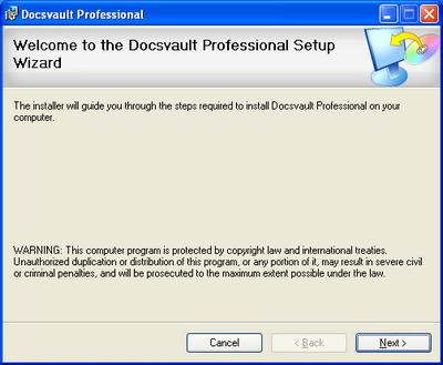 Installing Docsvault Step 1 - Initiate Installation Wizard This section describes how to install Docsvault Professional Edition on your computer running Microsoft Windows 2000 or higher.