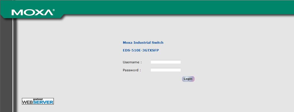 After making sure that the Moxa Ethernet extender switch is connected to the same LAN and logical subnet as your PC, open the Moxa Ethernet extender switch s web console as follows: 1.