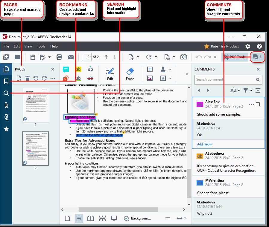 Viewing and editing PDFs With ABBYY FineReader, you can easily view, edit, comment, and search inside any type of PDF documents, even those that were obtained by simply scanning a paper document and