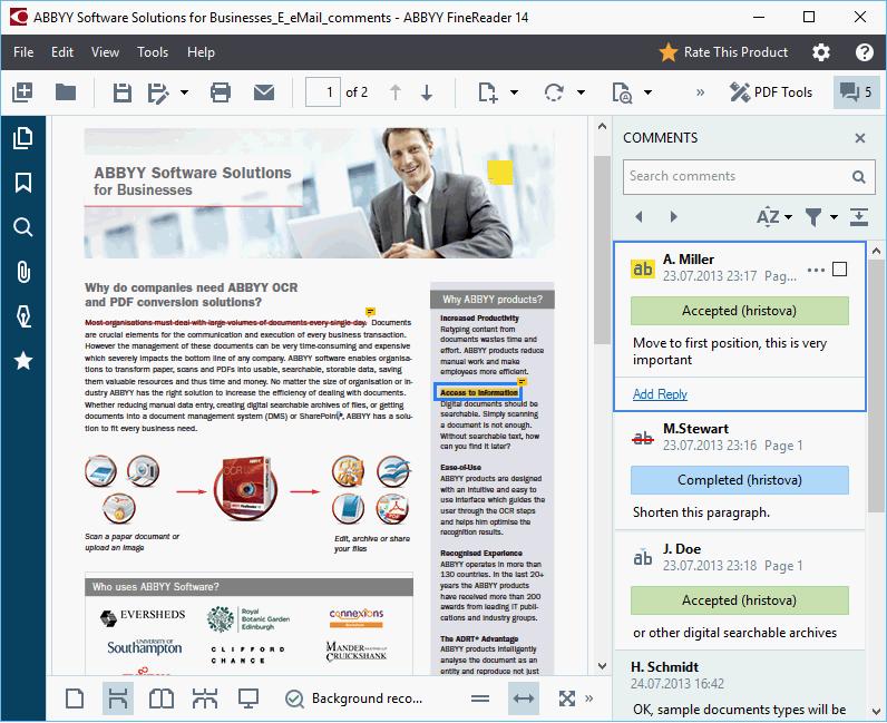 Collaborating on PDF documents The PDF Editor allows you to see and reply to comments made by other reviewers, even if they were created in applications other than ABBYY FineReader You can also