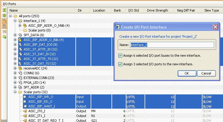 Chapter 4: I/O Pin Planning with PinAhead R Figure 4-16: Create I/O Ports Interface 3. Enter a name for the Interface and adjust assignment selection. 4. Click OK.