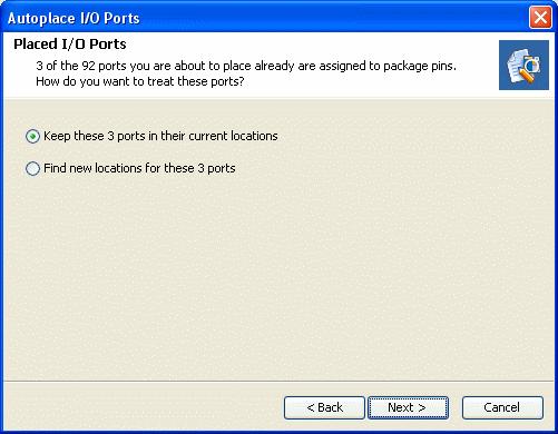 R Placing I/O Ports Figure 4-27: Autoplace I/O Ports Wizard 3. Select the desired group of I/O Ports to place, and click Next.