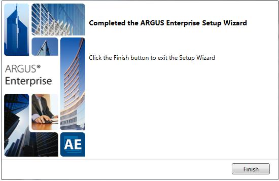 Click Finish to complete the ARGUS Enterprise Installation ARGUS Enterprise Database Wizard The ARGUS Database Configuration Wizard will appear automatically.