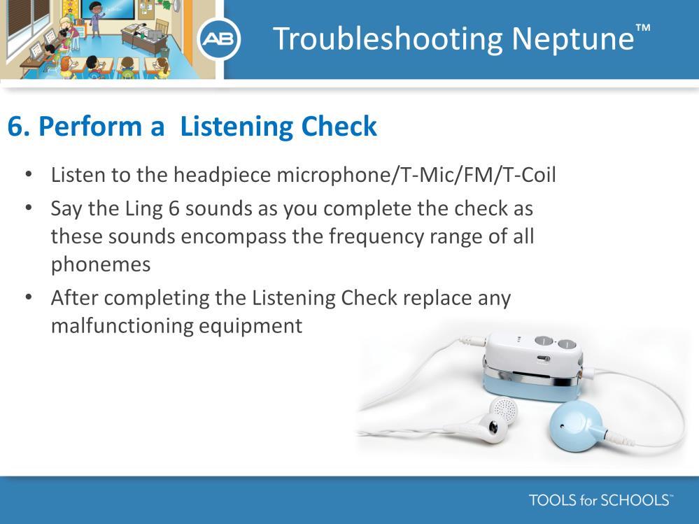 Speaker s notes: Performing a listening check is easy.