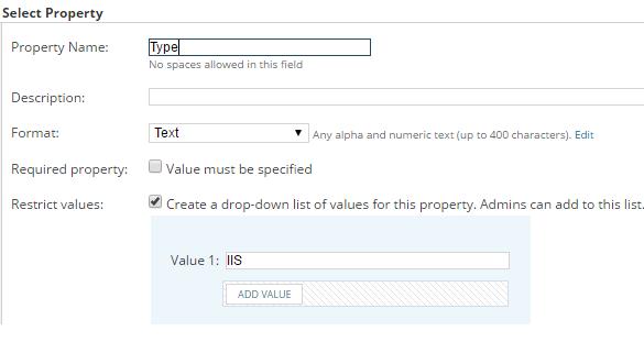 6. Select Restrict values, and in the Value 1 field, enter IIS. You can enter more values to identify other server types. This example uses just the IIS server type. 7.