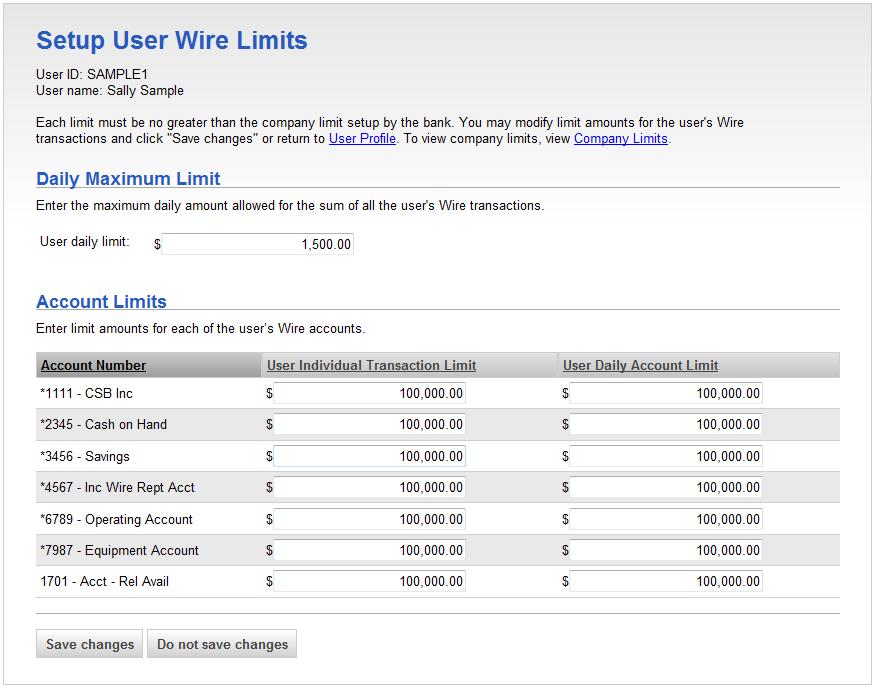 Setup User ACH Limits Page 2. Enter the User daily limit or select the No Limit option (if applicable). The No Limit options are only available if the company limit is set to Not Used. 3.