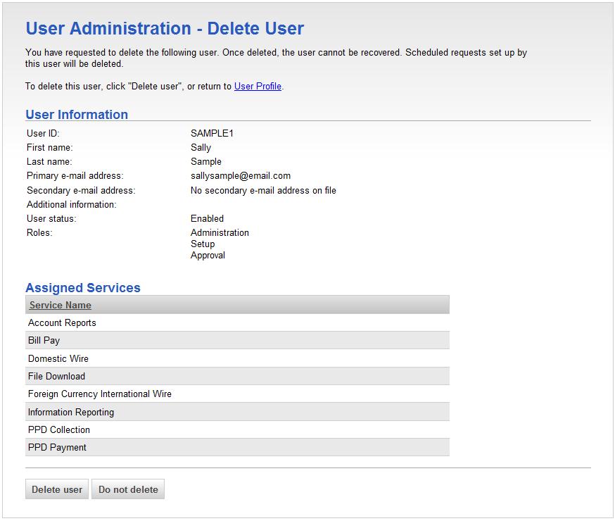 If your company does not require multiple approvals for user administration, the User Administration page is displayed with the user removed from the existing users list.