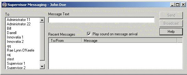 CC MIS main window functions Standard 1.0 Messaging Messaging allows supervisors to send messages to and receive messages from other supervisors.