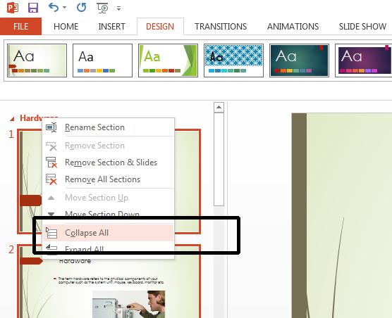 PowerPoint 2013 Intermediate Page 34 Right click over one of the section markers and from