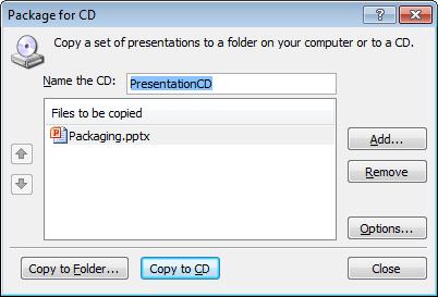 PowerPoint 2010 Advanced Page 199 Insert a blank disk into your CD drive. Click on the Copy to CD button.