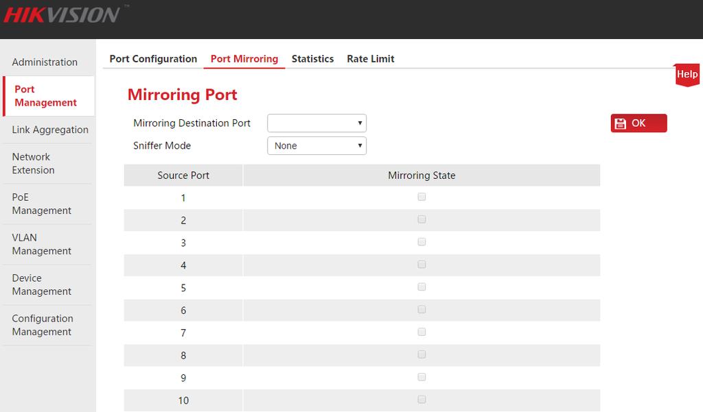 Port Management The Port Mirroring Type Supported by the Switch The series of HIKVISION Smart PoE Switches only support local port mirroring, which means the source ports and destination port are on