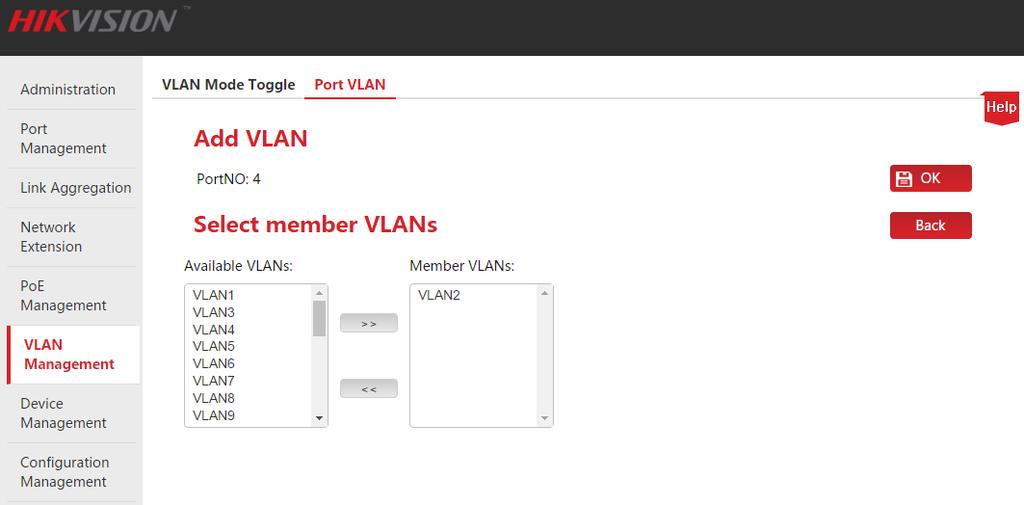 VLAN Management 3. Enter the page of VLAN modification; In case of deletion, please select the VLAN to be deleted from Member VLANs and click.