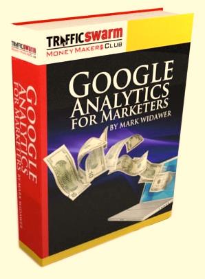 Google Analytics For Marketers By Mark Widawer Limits of Liability & Disclaimer of Warranty The author and publisher of this ebook and the associated materials have used their best efforts in