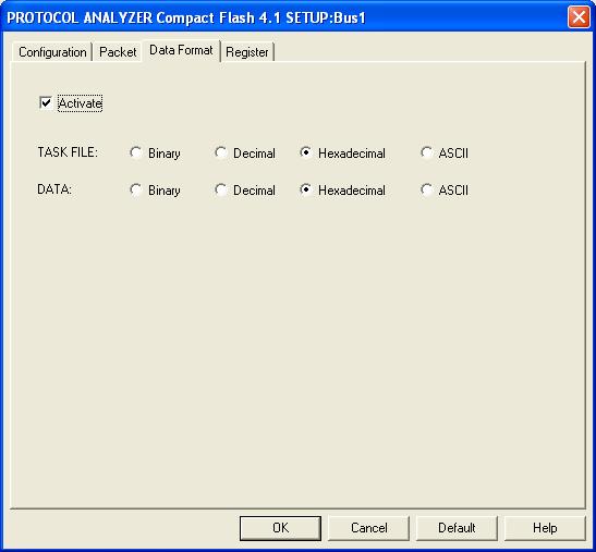 Compact Flash 4.1 Data Format Dialog Box Users can set the Data Format of the TASK FILE and DATA as their requirements.