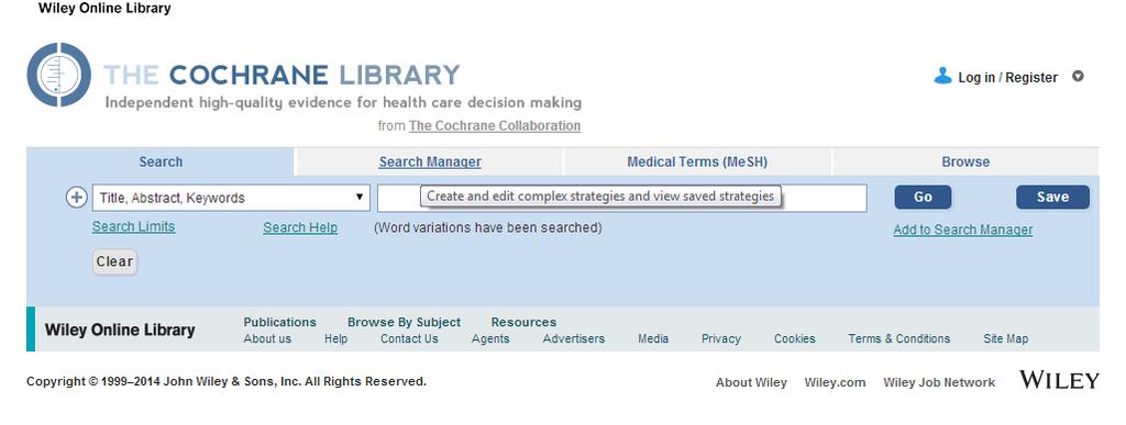 Select the Advanced Search Within the Advanced search, select the Search Manager tab In the top space, type