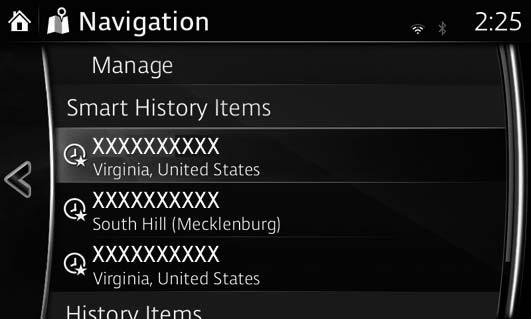 3.1.6 Selecting a recent destination from the History 1. Select after selecting on the MAP screen. 2.