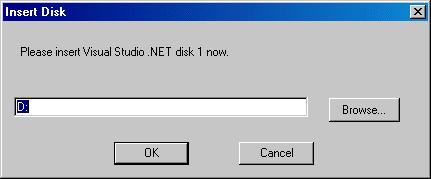 You are prompted to insert the Microsoft Visual Studio.NET Disk1 CD. Browse to the CD Drive and click OK.
