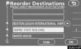 3. Select the destination in the order of arrival by touching the destination button.