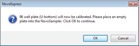 Software Overview Cytometer Control Panel 2 Figure 2-7 Dialog Box Prompted when Clicking Calibrate Button Click OK after properly placing a plate of the selected plate type on the orbital shaker of